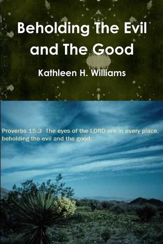 Cover image for Beholding The Evil and The Good