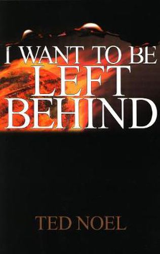 Cover image for I Want to Be Left Behind