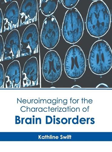 Cover image for Neuroimaging for the Characterization of Brain Disorders