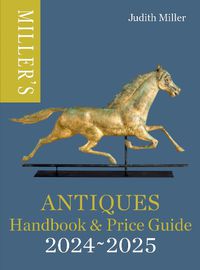 Cover image for Miller's Antiques Handbook & Price Guide 2024-2025