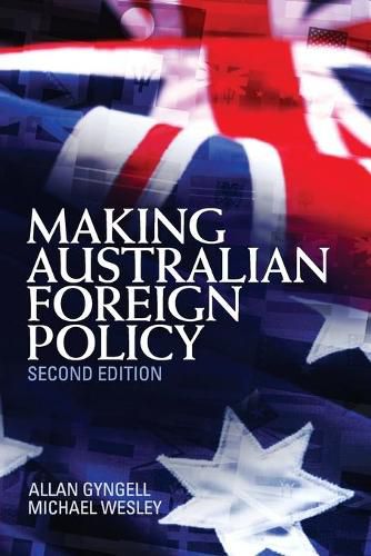 Cover image for Making Australian Foreign Policy