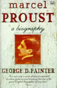 Cover image for Marcel Proust: A Biography
