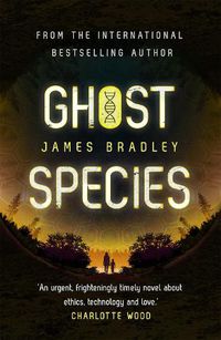 Cover image for Ghost Species: The environmental thriller longlisted for the BSFA Best Novel Award