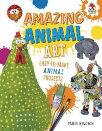 Cover image for Amazing Animal Art