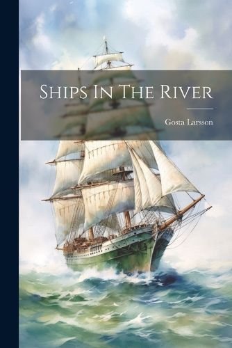 Cover image for Ships In The River