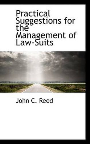 Cover image for Practical Suggestions for the Management of Law-Suits