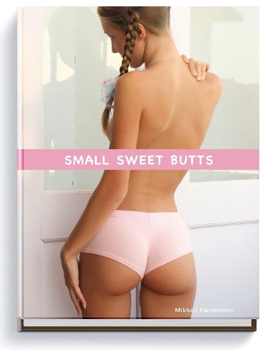 Cover image for Small Sweet Butts
