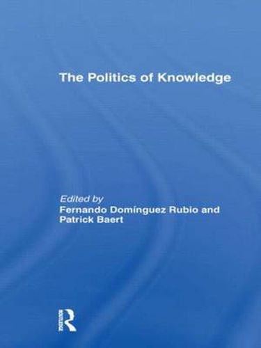 Cover image for The Politics of Knowledge