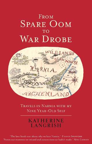 Cover image for From Spare Oom to War Drobe: Travels in Narnia with my nine-year-old self