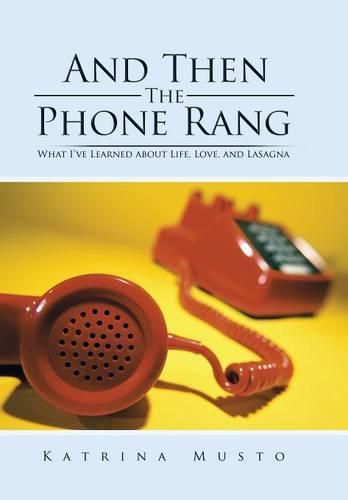 Cover image for And Then The Phone Rang