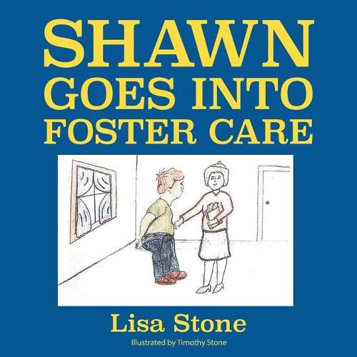 Cover image for Shawn Goes into Foster Care