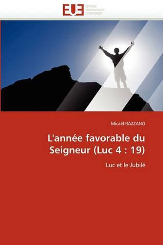 Cover image for L'Annee Favorable Du Seigneur (Luc 4: 19)