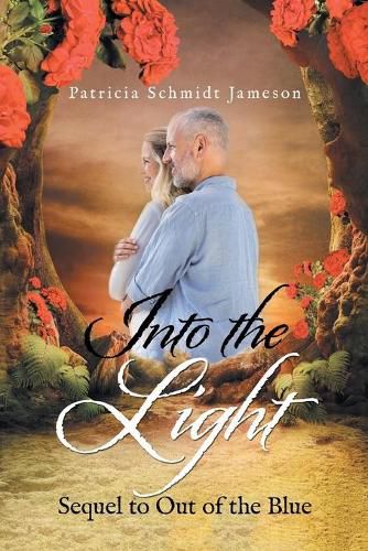 Cover image for Into the Light: Sequel to Out of the Blue