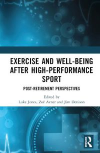 Cover image for Exercise and Well-Being after High-Performance Sport