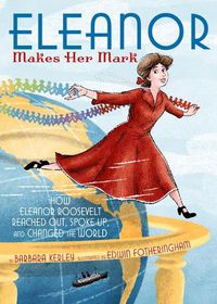 Cover image for Eleanor Makes Her Mark