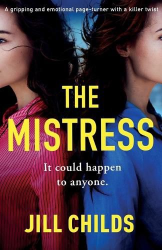 The Mistress: A gripping and emotional page turner with a killer twist