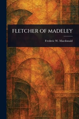 Cover image for Fletcher of Madeley