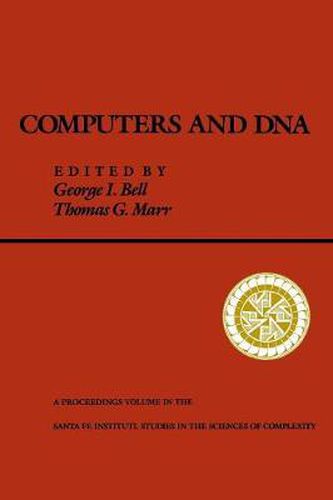 Cover image for Computers and DNA: The Proceedings of the Interface between Computation Science and Nucleic Acid Sequencing Workshop, Held December 12 to 16, 1988 in Santa Fe, New Mexico