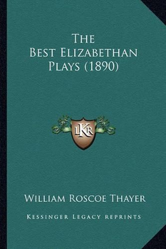 The Best Elizabethan Plays (1890)