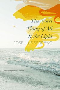 Cover image for The Worst Thing of All Is the Light