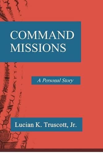 Cover image for Command Missions: A Personal Story
