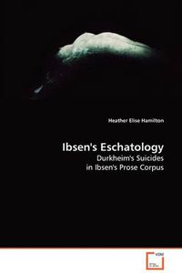 Cover image for Ibsen's Eschatology