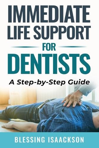 Cover image for Immediate Life Support for Dentists