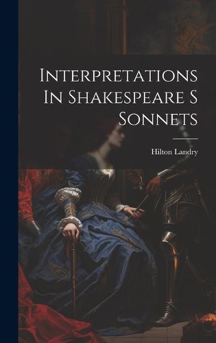 Cover image for Interpretations In Shakespeare S Sonnets