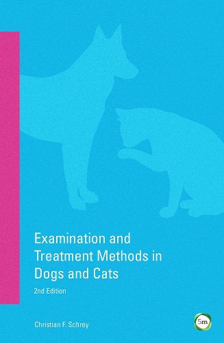 Examination and Treatment Methods in Cats and Dogs