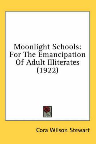 Moonlight Schools: For the Emancipation of Adult Illiterates (1922)