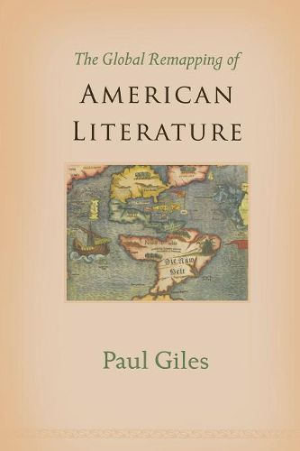 Cover image for The Global Remapping of American Literature