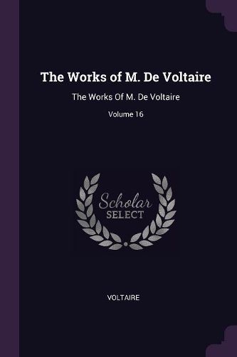 Cover image for The Works of M. De Voltaire