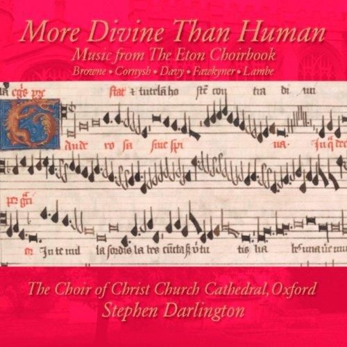 Cover image for More Divine Than Human Music From Eton Choirbook