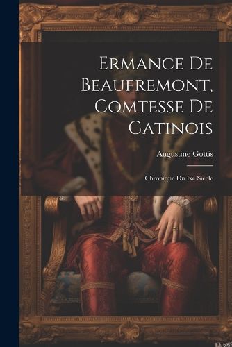 Cover image for Ermance De Beaufremont, Comtesse De Gatinois