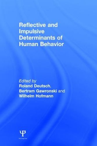 Cover image for Reflective and Impulsive Determinants of Human Behavior