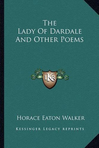 Cover image for The Lady of Dardale and Other Poems