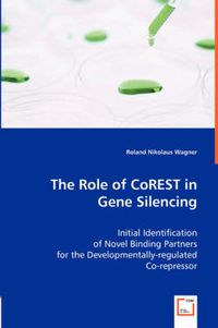 Cover image for The Role of CoREST in Gene Silencing