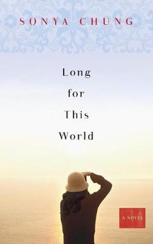 Cover image for Long for This World: A Novel