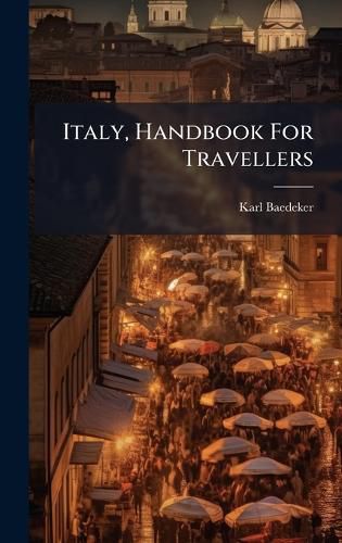 Cover image for Italy, Handbook For Travellers