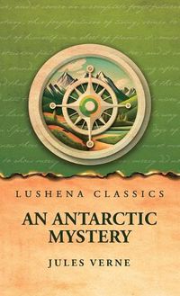 Cover image for An Antarctic Mystery