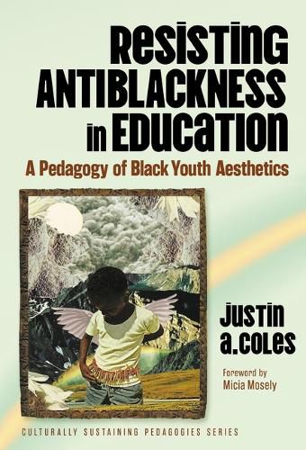 Cover image for Resisting Antiblackness in Education