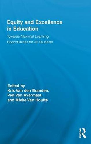 Cover image for Equity and Excellence in Education: Towards Maximal Learning Opportunities for All Students