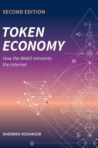 Cover image for Token Economy: How the Web3 reinvents the Internet: How the Web3 reinvents the Internet