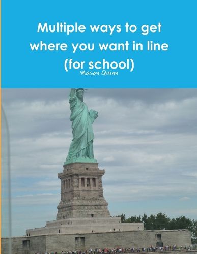 Cover image for Multiple ways to get where you want in line (for school)