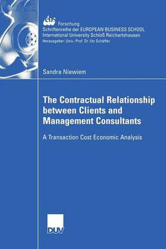 Cover image for The Contractual Relationship between Clients and Management Consultants: A Transaction Cost Economic Analysis