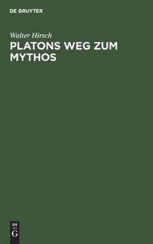 Cover image for Platons Weg zum Mythos