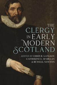 Cover image for The Clergy in Early Modern Scotland