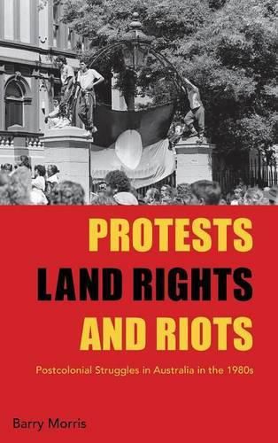 Cover image for Protests, Land Rights, and Riots
