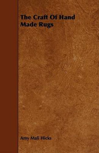 Cover image for The Craft of Hand Made Rugs
