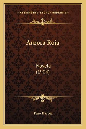 Cover image for Aurora Roja: Novela (1904)